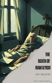 The Death of Ivan Ilyich (eBook, ePUB)
