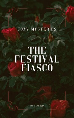 Cover Cozy Mysteries: The Festival Fiasco (eBook, ePUB)