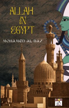 Allah in Egypt (eBook, ePUB) - Baz, Mohamed Al