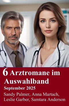 Cover 6 Arztromane im Auswahlband September 2025 (eBook, ePUB)