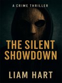 The Silent Showdown (eBook, ePUB) The Silent Showdown (eBook, ePUB)