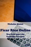 Ficar Rico Online: Seu Guia para um Trabalho Paralelo (eBook, ePUB)