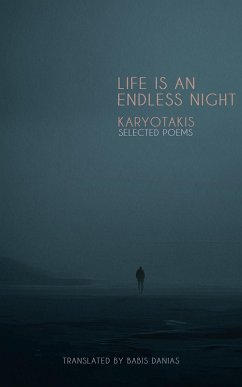Cover Karyotakis Selected Poems LIFE IS AN ENDLESS NIGHT (eBook, ePUB)