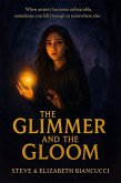 The Glimmer and The Gloom (eBook, ePUB) The Glimmer and The Gloom (eBook, ePUB)