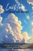 Luister... en hoor my roep! (eBook, ePUB)