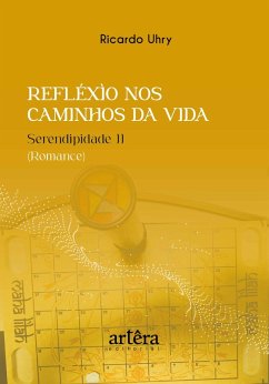 Cover Refléxìo nos Caminhos da Vida: Serendipidade II (romance) (eBook, ePUB)