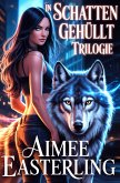 In Schatten gehüllt Trilogie (eBook, ePUB) In Schatten gehüllt Trilogie (eBook, ePUB)