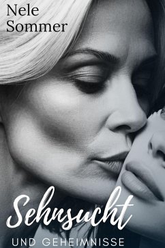 Sehnsucht und Geheimnisse (eBook, ePUB) Cover Sehnsucht und Geheimnisse (eBook, ePUB)