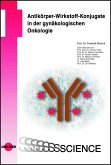Antikörper-Wirkstoff-Konjugate in der gynäkologischen OnkologieMKC (eBook, PDF)