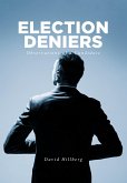 Election Deniers (eBook, ePUB)