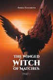 The Winged Witch of Matches: Part 1 (eBook, ePUB)