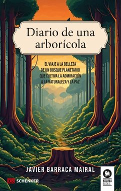 Diario de una arborícola (eBook, ePUB) - Barraca Mairal, Javier