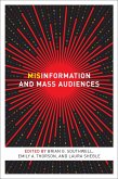 Misinformation and Mass Audiences (eBook, ePUB) Misinformation and Mass Audiences (eBook, ePUB)