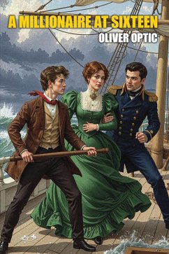 Cover A Millionaire at Sixteen (eBook, ePUB)