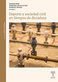 Deporte y sociedad civil en tiempos de dictadura (eBook, ePUB) Deporte y sociedad civil en tiempos de dictadura (eBook, ePUB)