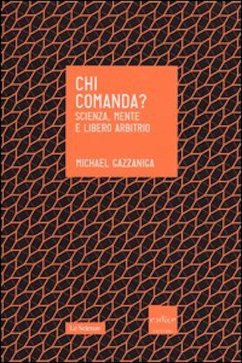 Cover Chi comanda? Scienza, mente e libero arbitrio (eBook, ePUB)