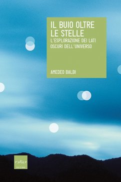 Cover Il buio oltre le stelle. L'esplorazione dei lati oscuri dell'universo (eBook, ePUB)