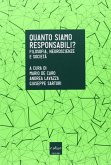 Quanto siamo responsabili? Filosofia, neuroscienze e società (eBook, ePUB)