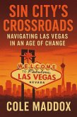 Sin City's Crossroads: Navigating Las Vegas in an Age of Change (eBook, ePUB)