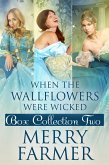 When the Wallflowers were Wicked - Box Collection Two (eBook, ePUB)