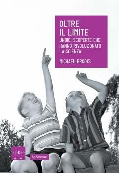 Cover Oltre il limite. Undici scoperte che hanno rivoluzionato la scienza (eBook, ePUB)