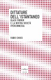 Dittature dell'istantaneo. Black mirror e la nostra società iperconnessa (eBook, ePUB) Dittature dell'istantaneo. Black mirror e la nostra società iperconnessa (eBook, ePUB)