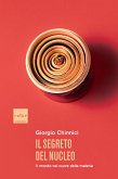 Il segreto del nucleo (eBook, ePUB) Il segreto del nucleo (eBook, ePUB)