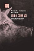 Un po' come noi (eBook, ePUB) Un po' come noi (eBook, ePUB)