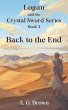 Back to the End (Logan and the Crystal... - Bild 1