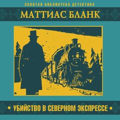 Ubiystvo v Severnom expresse (MP3-Download) - Blank, Matthias