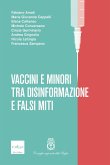 Vaccini e minori tra disinformazione e falsi miti (eBook, ePUB) Vaccini e minori tra disinformazione e falsi miti (eBook, ePUB)