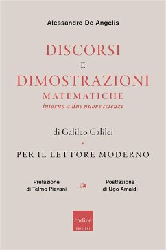 Cover Discorsi e dimostrazioni matematiche intorno a due nuove scienze di Galileo Galilei per il lettore moderno (eBook, ePUB)