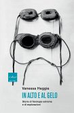 In alto e al gelo (eBook, ePUB) In alto e al gelo (eBook, ePUB)