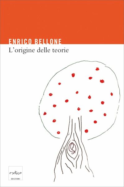 L'origine delle teorie (eBook, ePUB) L'origine delle teorie (eBook, ePUB)
