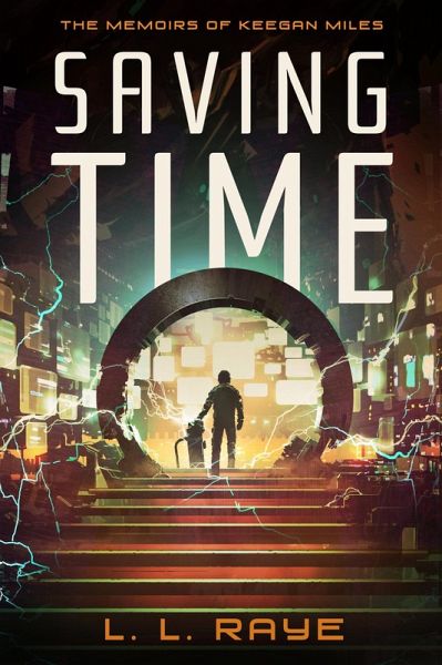 Saving Time: The Memoirs of Keegan Miles (eBook, ePUB)