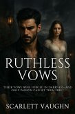 Ruthless Vows (eBook, ePUB)