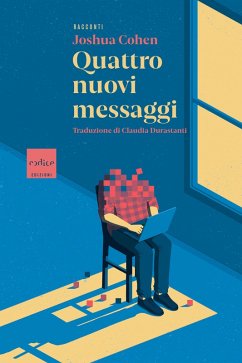 Quattro nuovi messaggi (eBook, ePUB) - Cohen, Joshua