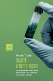 Salute a tutti i costi (eBook, ePUB) Salute a tutti i costi (eBook, ePUB)