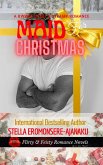 Maid For Christmas ~ A BWWM Sweet & Steamy Romance (eBook, ePUB)