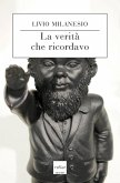 La verità che ricordavo (eBook, ePUB) La verità che ricordavo (eBook, ePUB)