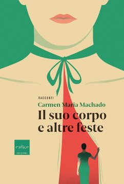 Cover Il suo corpo e altre feste (eBook, ePUB)