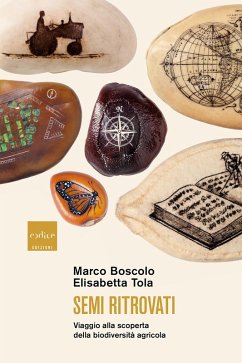 Semi ritrovati (eBook, ePUB) - Boscolo, Marco; Tola, Elisabetta