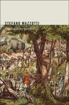 Esploratori perduti (eBook, ePUB) - Mazzotti, Stefano