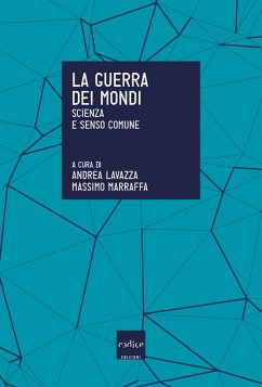 La guerra dei mondi. Scienza e senso comune (eBook, ePUB) Cover La guerra dei mondi. Scienza e senso comune (eBook, ePUB)