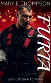 Furia (Le Giustiziere Formose, #1) (eBook, ePUB) Furia (Le Giustiziere Formose, #1) (eBook, ePUB)