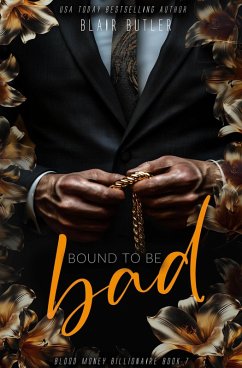 Cover Bound To Be Bad (Blood Money Billionaire, #7) (eBook, ePUB)