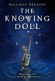 The Knowing Doll (The Twisting World, #1) (eBook, ePUB) The Knowing Doll (The Twisting World, #1) (eBook, ePUB)