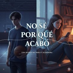 NO SE PORQUE ACABO (eBook, ePUB) - Ramírez, Brayan