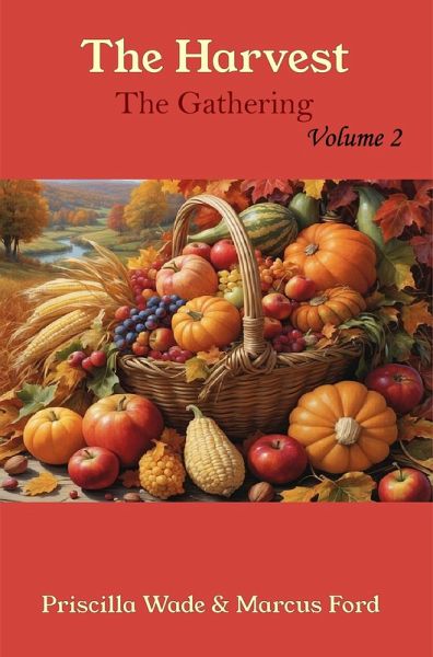 The Harvest, The Gathering Vol. 2 (Volume, #2) (eBook, ePUB) The Harvest, The Gathering Vol. 2 (Volume, #2) (eBook, ePUB)