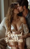 Rammed Breathless (Chocked) (eBook, ePUB)